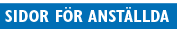 SIDOR FÖR ANSTÄLLDA