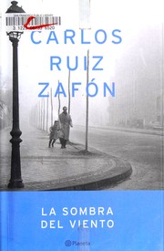 The Shadow of the Wind by Carlos Ruiz Zafón