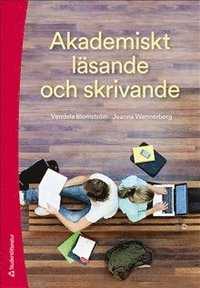 Akademiskt läsande och skrivande / Vendela Blomström, Jeanna Wennerberg.
