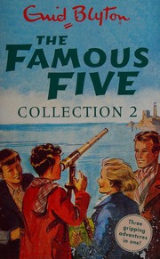 The Famous Five Collection 2 (Five Go to Smuggler's Top / Five Go Off in a Caravan / Five On Kirrin Island Again) by Enid Blyton