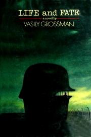 Life and fate : a novel by Vasiliĭ Semenovich Grossman