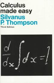 Calculus made easy by Silvanus Phillips Thompson