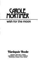 Wish For The Moon by Carole Mortimer