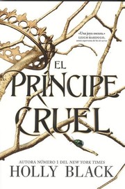 El Príncipe Cruel by Holly Black