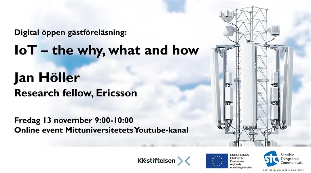 Öppen gästföreläsning "IoT - The why, what and how" med Jan Höller, Ericsson