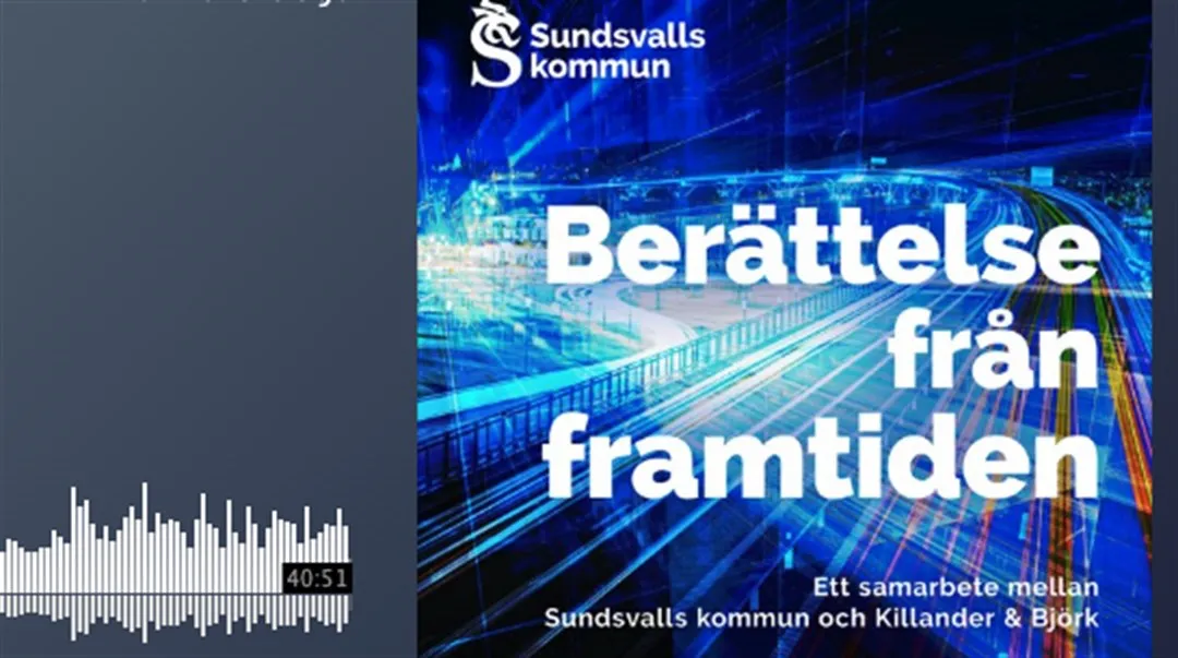 Berättelse från framtiden Sundsvalls Kommun