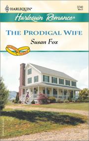 The Prodigal Wife  (To Have & to Hold) by Susan Fox