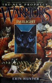 Twilight (Warriors: The New Prophecy, Book 5) by Erin Hunter, Owen Richardson, Dave Stevenson