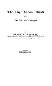 The high school rivals, Frank V. Webster