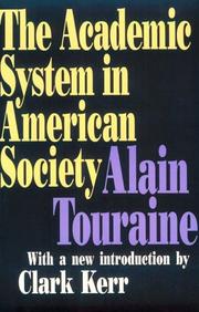 The academic system in American society. by Alain Touraine