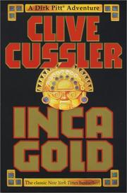 Inca Gold by Clive Cussler, DANIEL; AGUIRRE OTEIZA